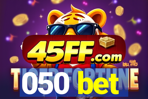 050 bet